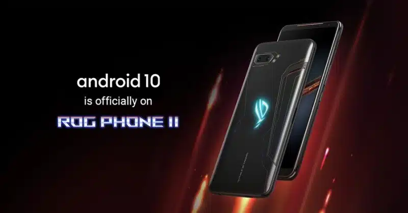 Asus ROG Phone 2 Android 10 Update