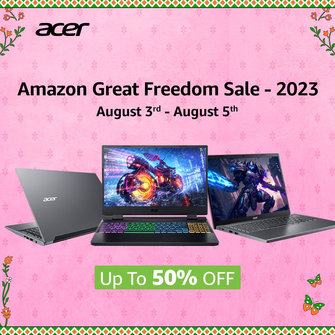 Amazon Great Freedom Festival Sale 2023 Brings Acer's Irresistible Deals and Jaw-Dropping Offers!