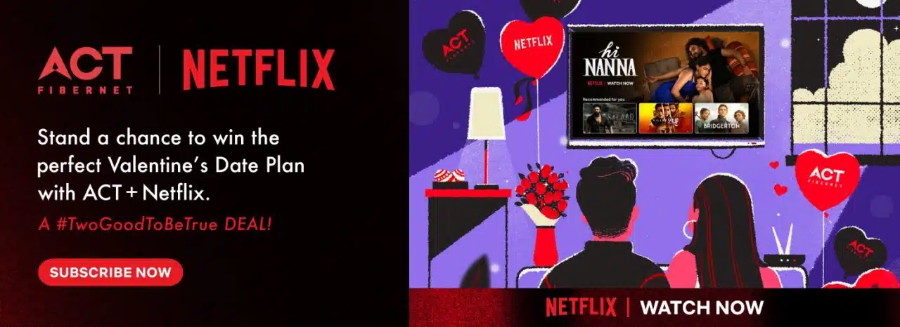 ACT Fibernet Netflix – this valentine day we make the connections stronger. 2 ACT Fibernet Netflix – this valentine day we make the connections stronger.