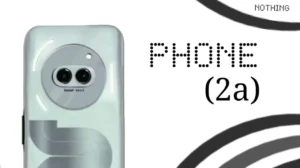 Nothing Unveils Phone (2a)