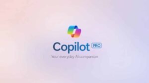 Microsoft Launches Copilot Pro Worldwide with a One-Month Free Trial