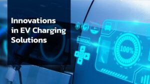 Revolutionizing EV Charging