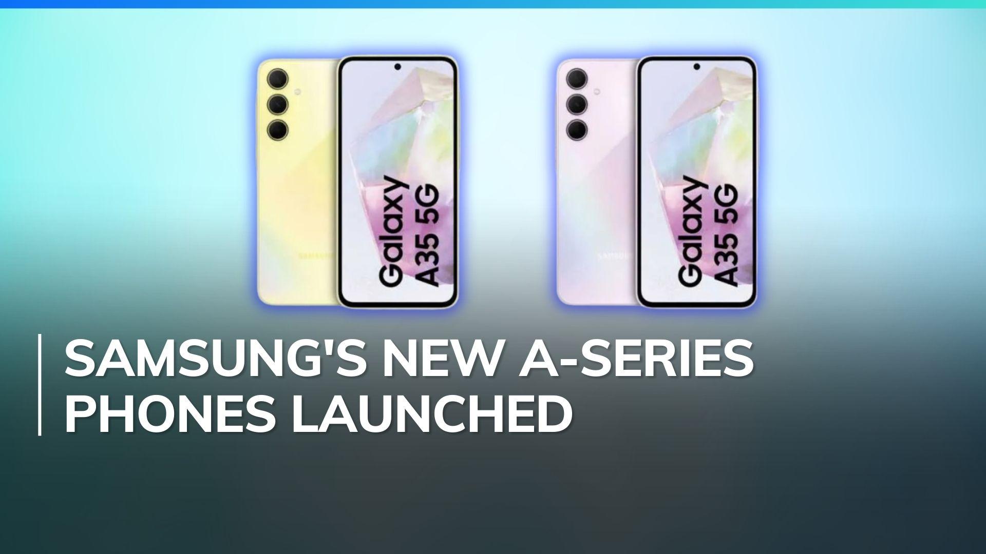 Samsung Galaxy A35 and A55 Launched in India