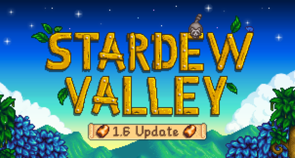 Stardew Valley 1.6 Patch Drops Today