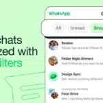 WhatsApp Introduces Time-Saving Chat Filters