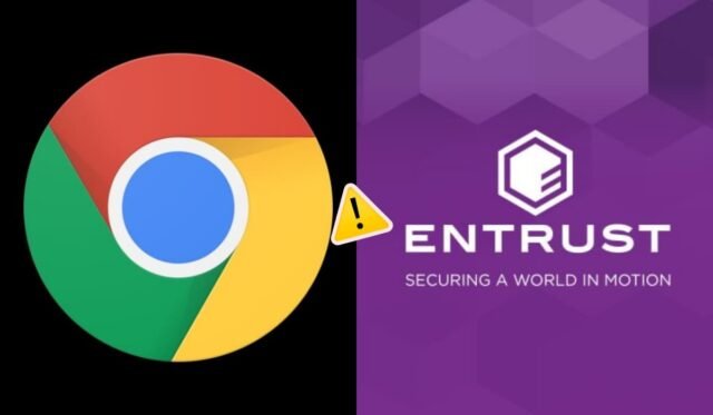 Google to Block Entrust Certificates in Chrome Starting November 2024