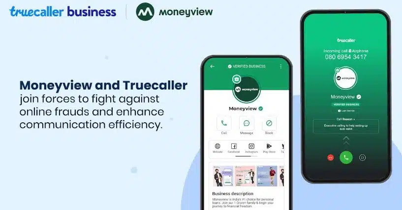 Moneyview and Truecaller Partner to Bolster Online Fraud Defense 1 Moneyview and Truecaller Partner to Bolster Online Fraud Defense