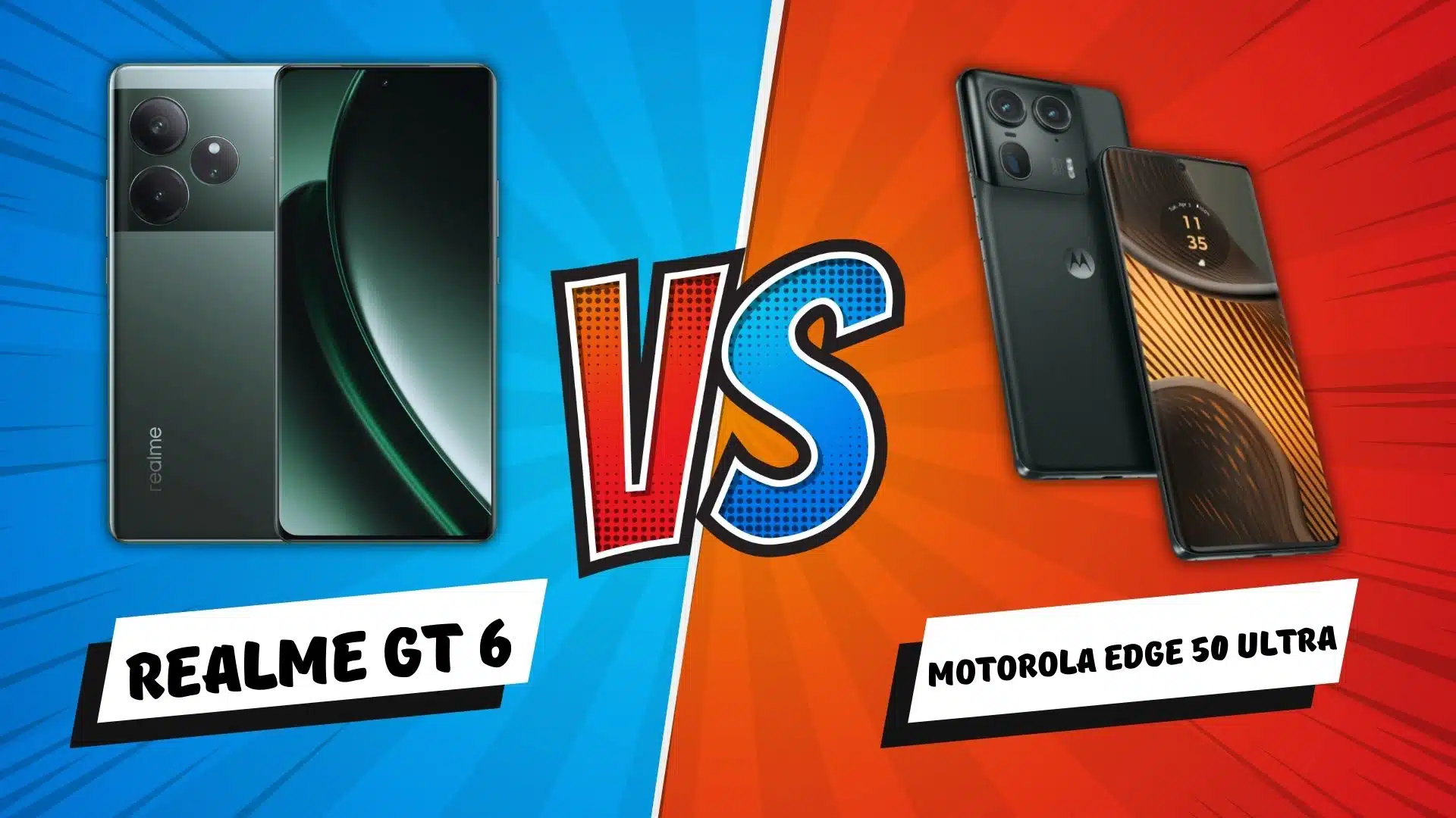 Realme GT 6 VS Motorola Edge 50 Ultra: