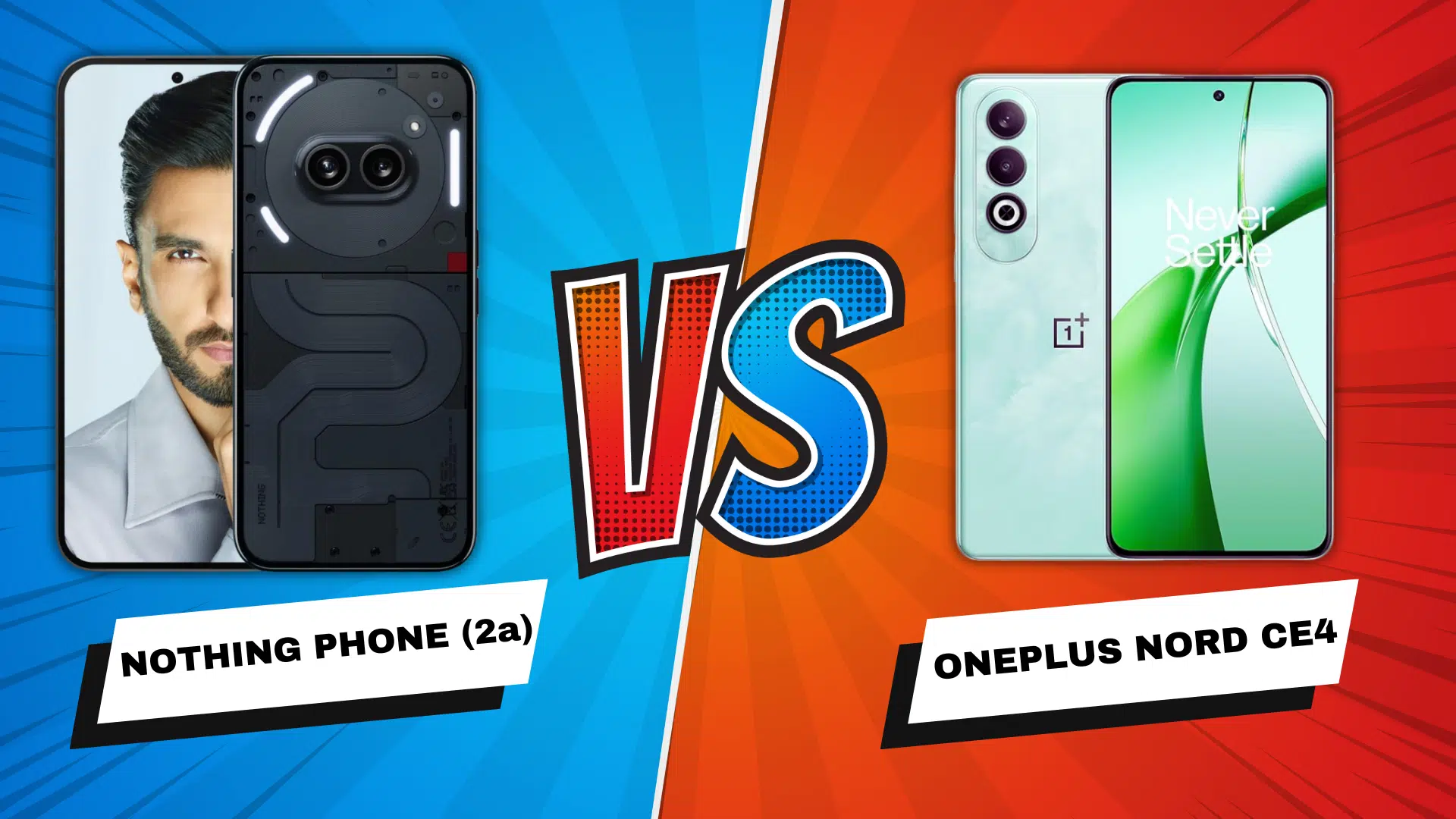 Nothing Phone (2a) vs OnePlus Nord CE4: Who Wins the Mid-Range War? 1 Nothing Phone (2a) vs OnePlus Nord CE4: Who Wins the Mid-Range War?