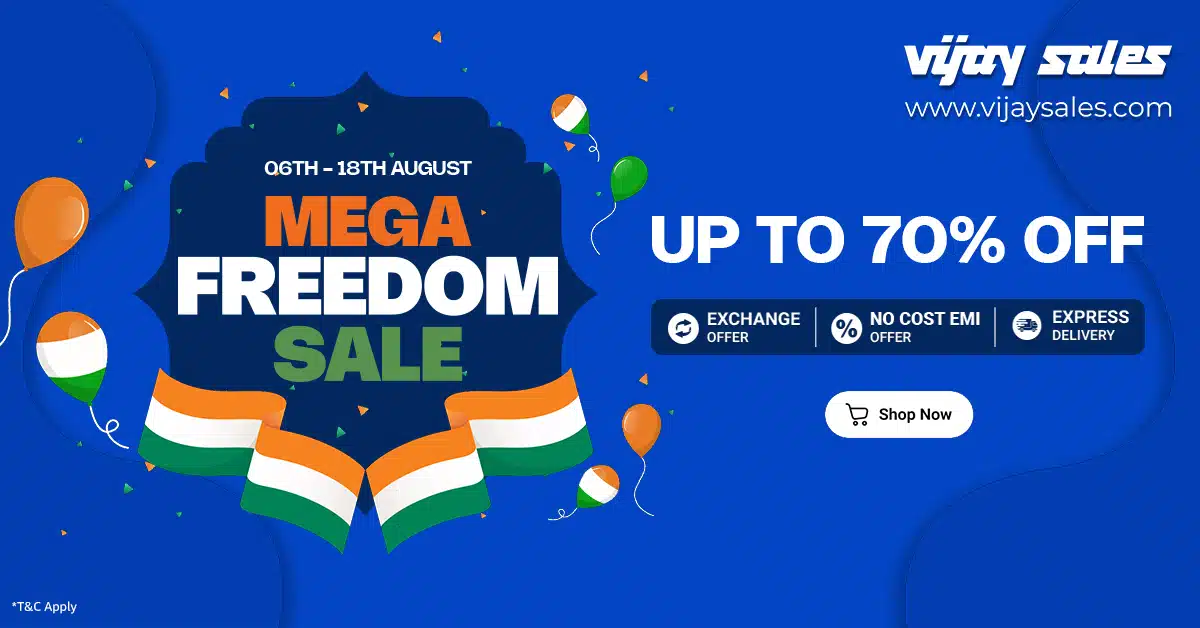 Vijay Sales' Mega Freedom Sale Celebrate Freedom with Unbelievable Deals!