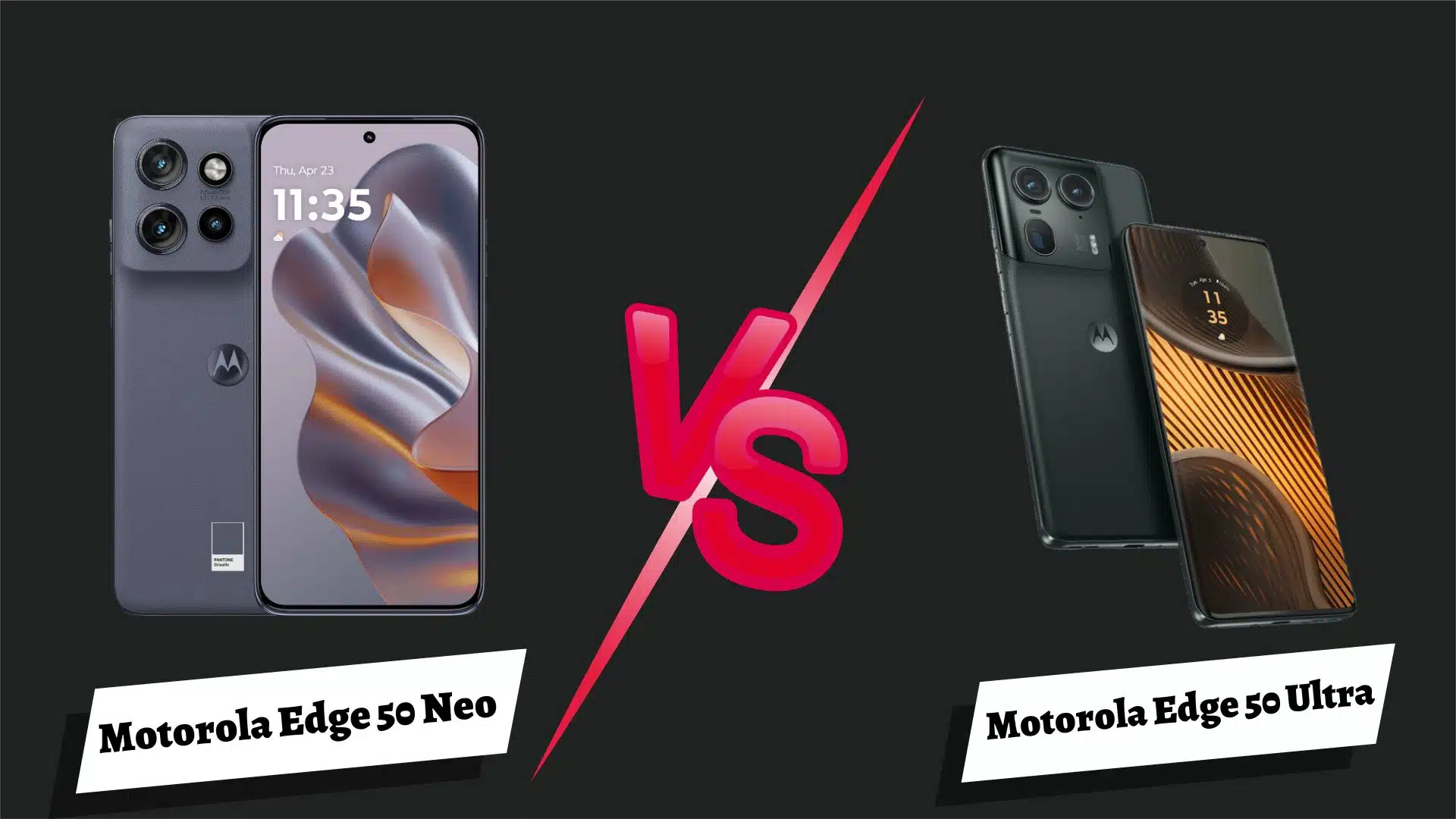 Motorola Edge 50 Neo vs Motorola Edge 50 Ultra: Which is Best?