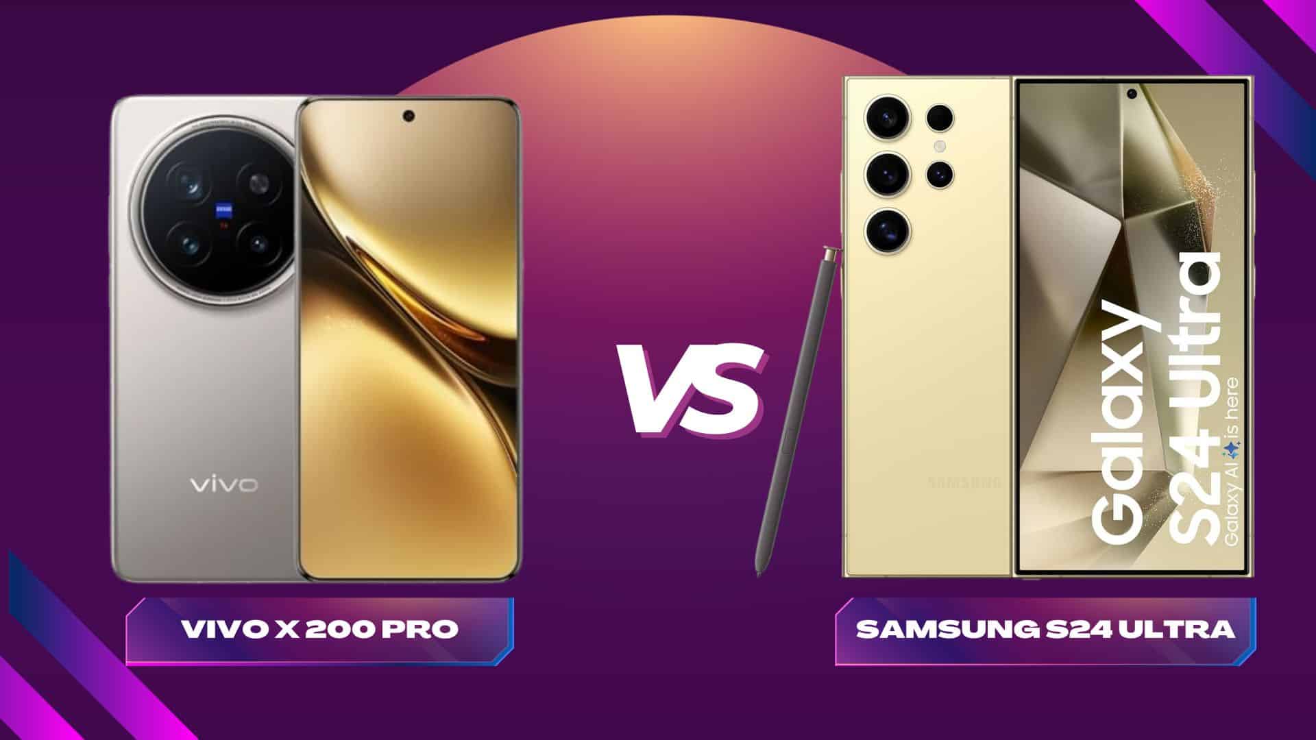 Vivo X200 Pro vs Samsung Galaxy S24 Ultra: A Deep Dive into the Flagship Battleground
