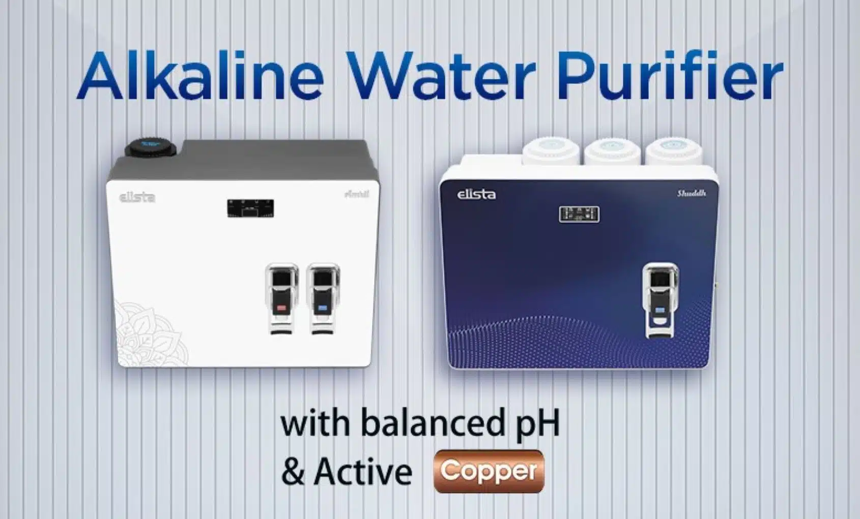 Elista Introduces Amrit and Shuddh Alkaline Water Purifiers in India
