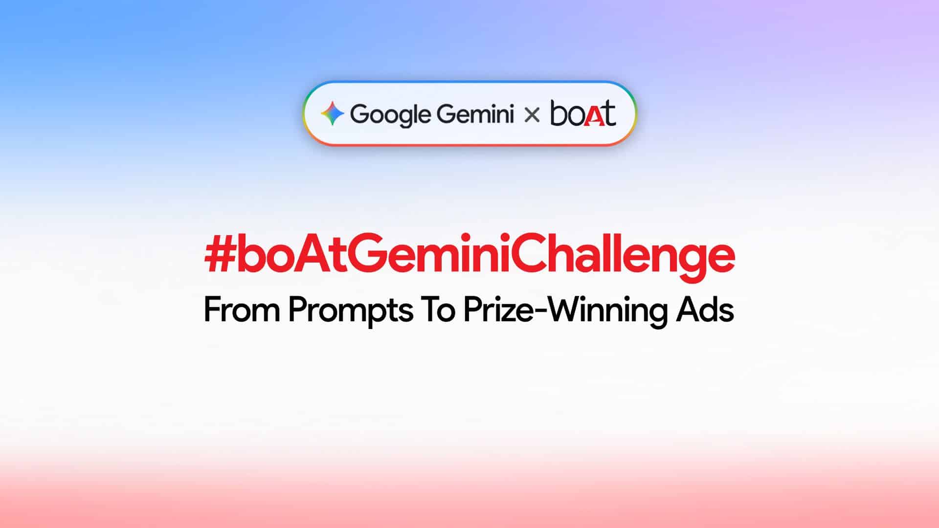 boAt and Google Announce AI Ad-Making Contest with INR 10 Lakh Prize Pool