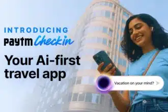 Paytm Launches Dedicated AI-First Travel Booking App 'Paytm Checkin'
