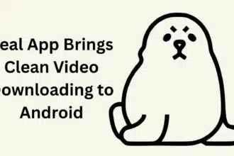 Seal App Brings Clean Video Downloading to Android