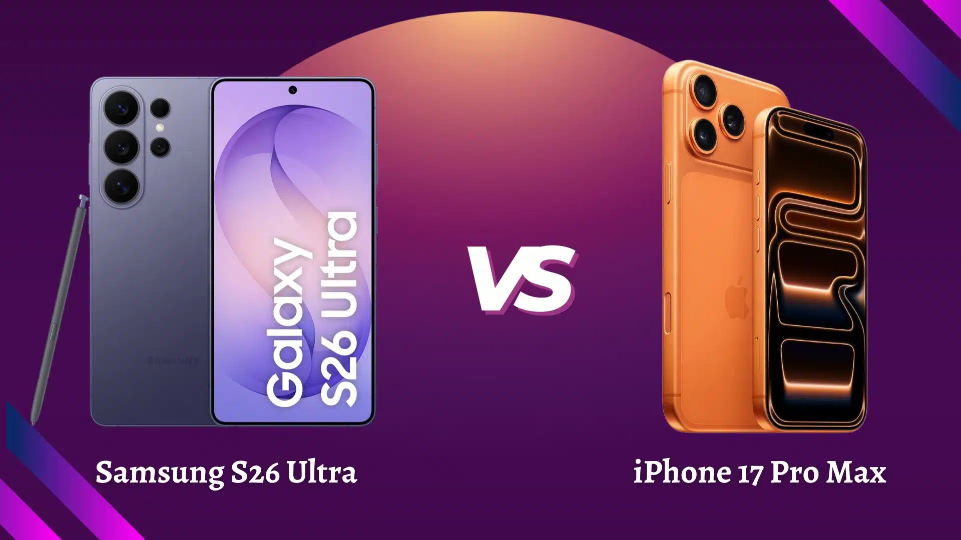 Samsung Galaxy S26 Ultra vs iPhone 17 Pro Max Price and Specs in India 1 Samsung S26 Ultra vs iPhone 17 Pro Max