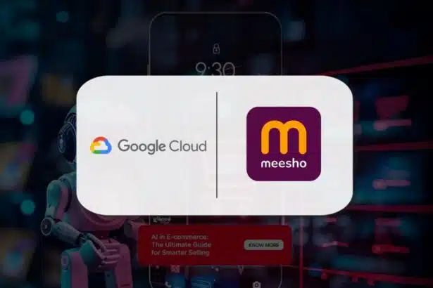 Meesho and Google Cloud partner to scale e-commerce operations in India
