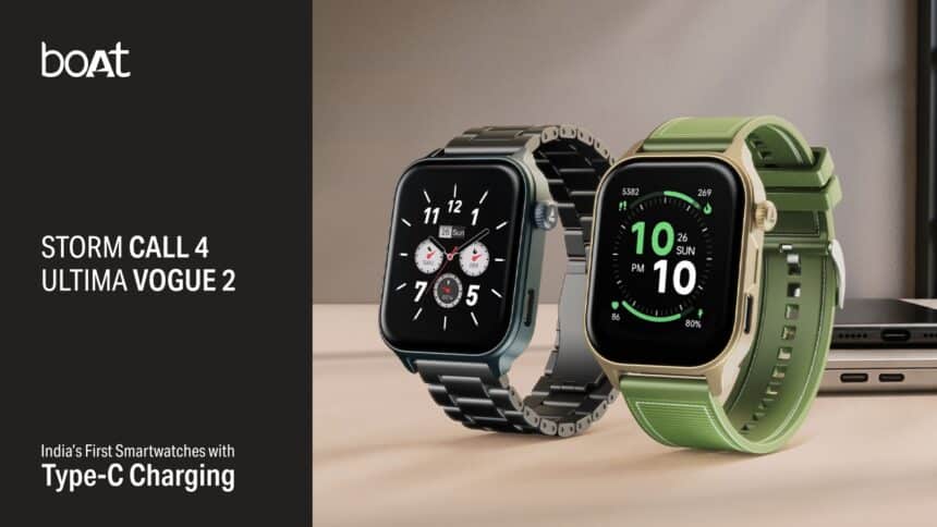 boAt Launches Storm Call 4 And Ultima Vogue 2 Smartwatches with Type C Charging in India