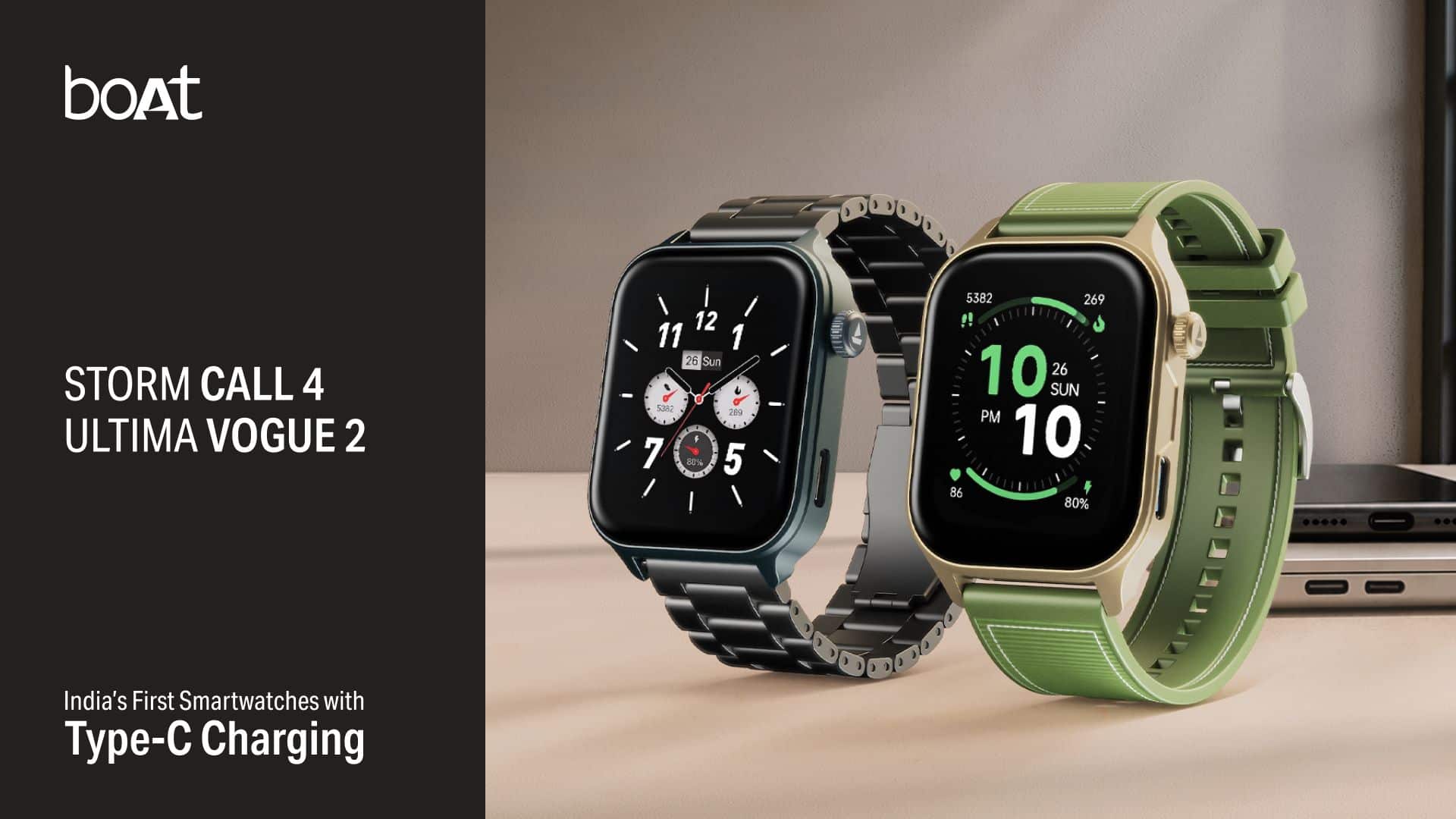 boAt Launches Storm Call 4 And Ultima Vogue 2 Smartwatches with Type C Charging in India