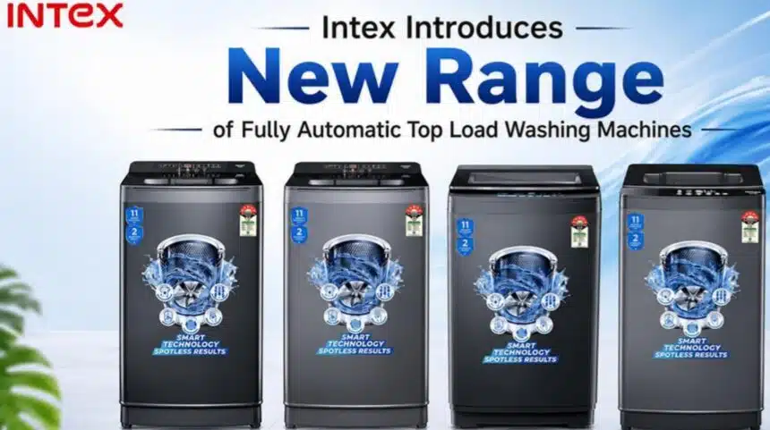 Intex Launches Fully Automatic Top Load Washing Machines in India(1)