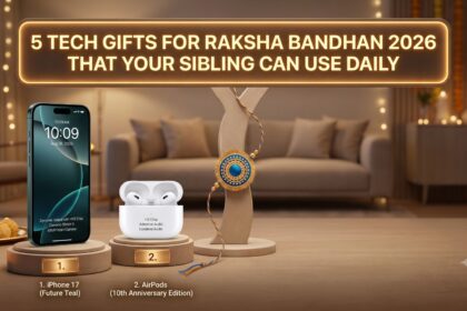 5 Tech Gifts for Raksha Bandhan 2026 That Your Sibling Can Use Daily