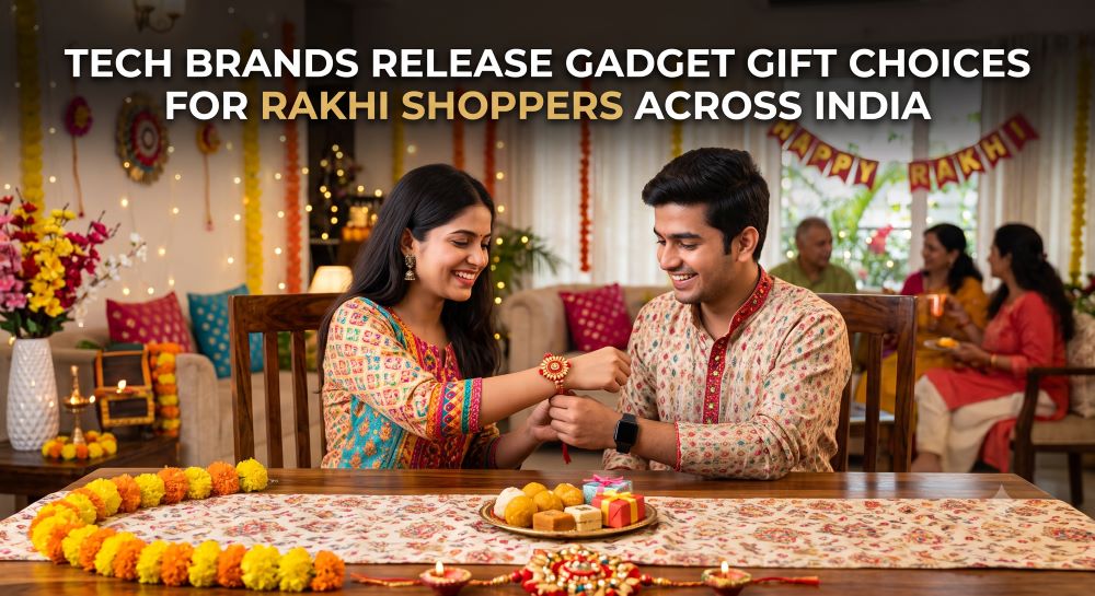 Tech Brands Release Gadget Gift Choices for Rakhi Shoppers Across India