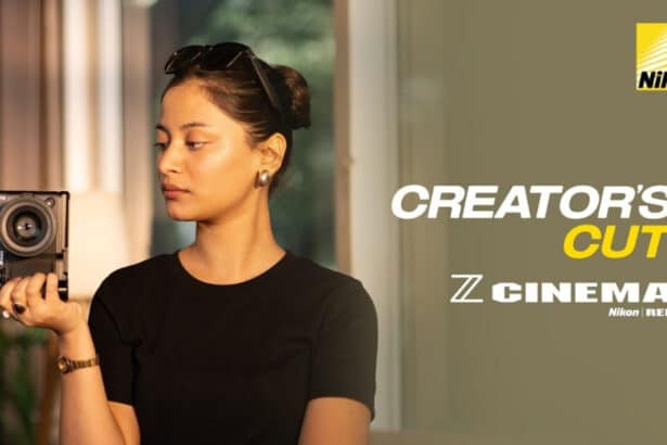 Nikon India Launches The Creator's Cut Campaign for Video First Storytellers