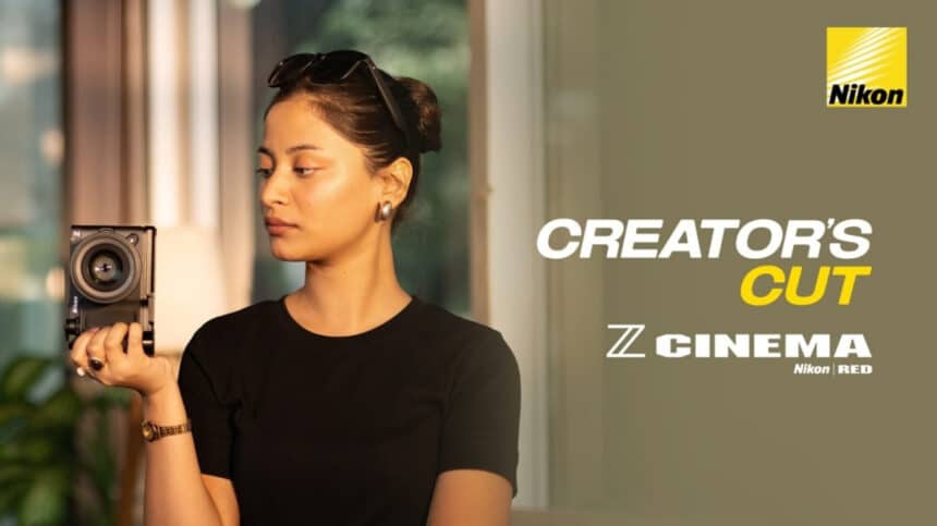 Nikon India Launches The Creator's Cut Campaign for Video First Storytellers